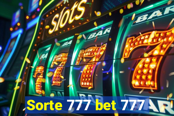 Sorte 777 bet 777